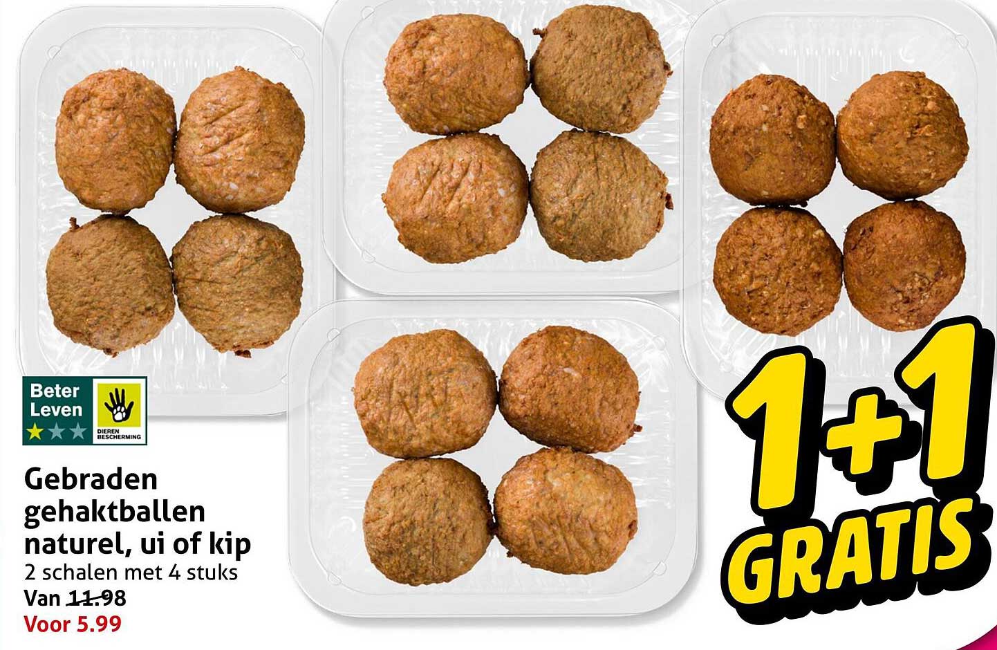 Gebraden gehaktballen naturel, ui of kip 1+1 gratis