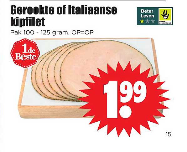 Gerookte of Italiaanse kipfilet 1de Beste