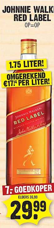 JOHNNIE WALKER RED LABEL 1.75 LITER! OMGEREKEND €17,14 PER LITER! 7.- GOEDKOPER