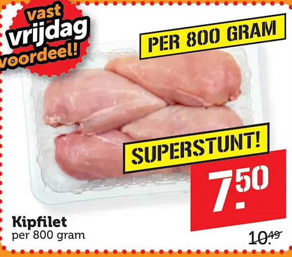 Kipfilet per 800 gram SUPERSTUNT!