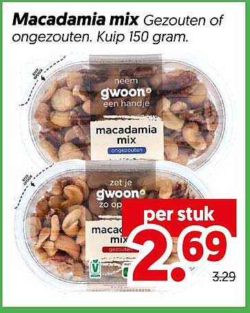 Macadamia mix Gezouten of ongezouten. Kuip 150 gram. per stuk