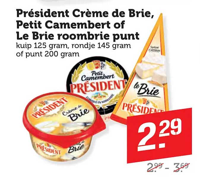 Président Crème de Brie, Petit Camembert of Le Brie roombrie punt kuip 125 gram, rondje 145 gram of punt 200 gram