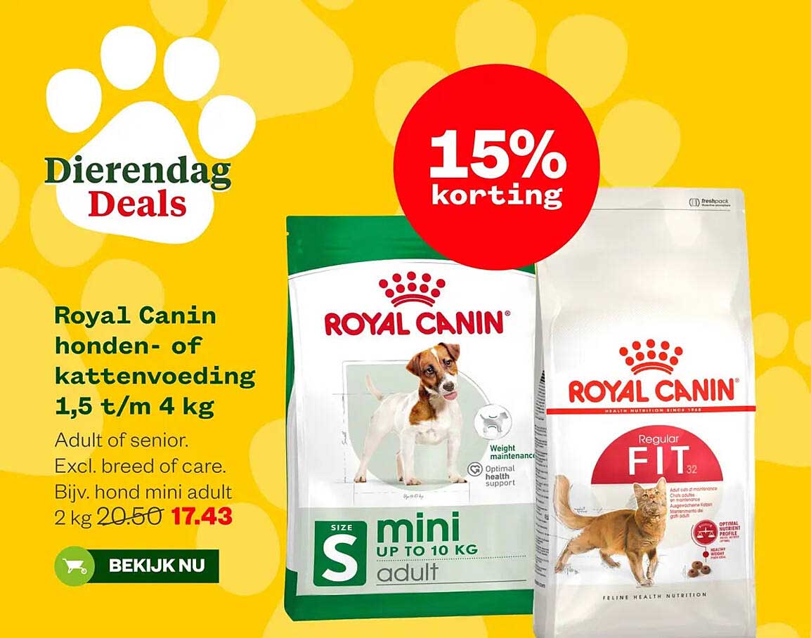 Royal Canin honden- of kattenvoeding 1,5 t/m 4 kg 15% korting
