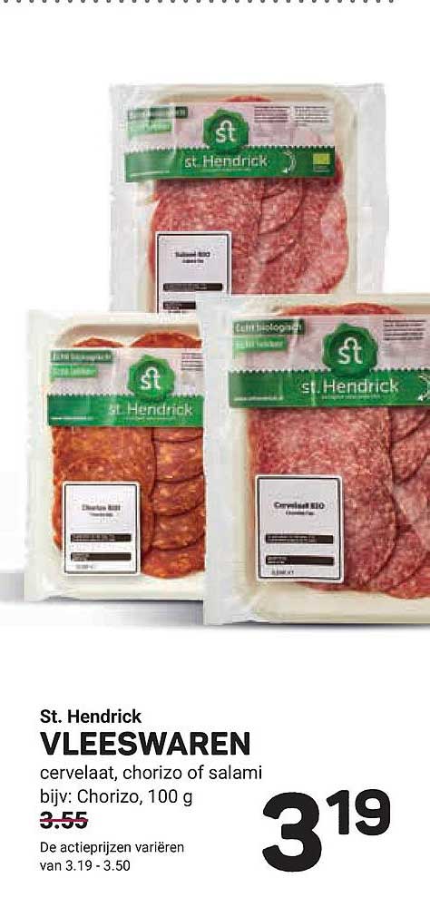 St. Hendrick VLEESWAREN cervelaat, chorizo of salami bijv: Chorizo, 100 g