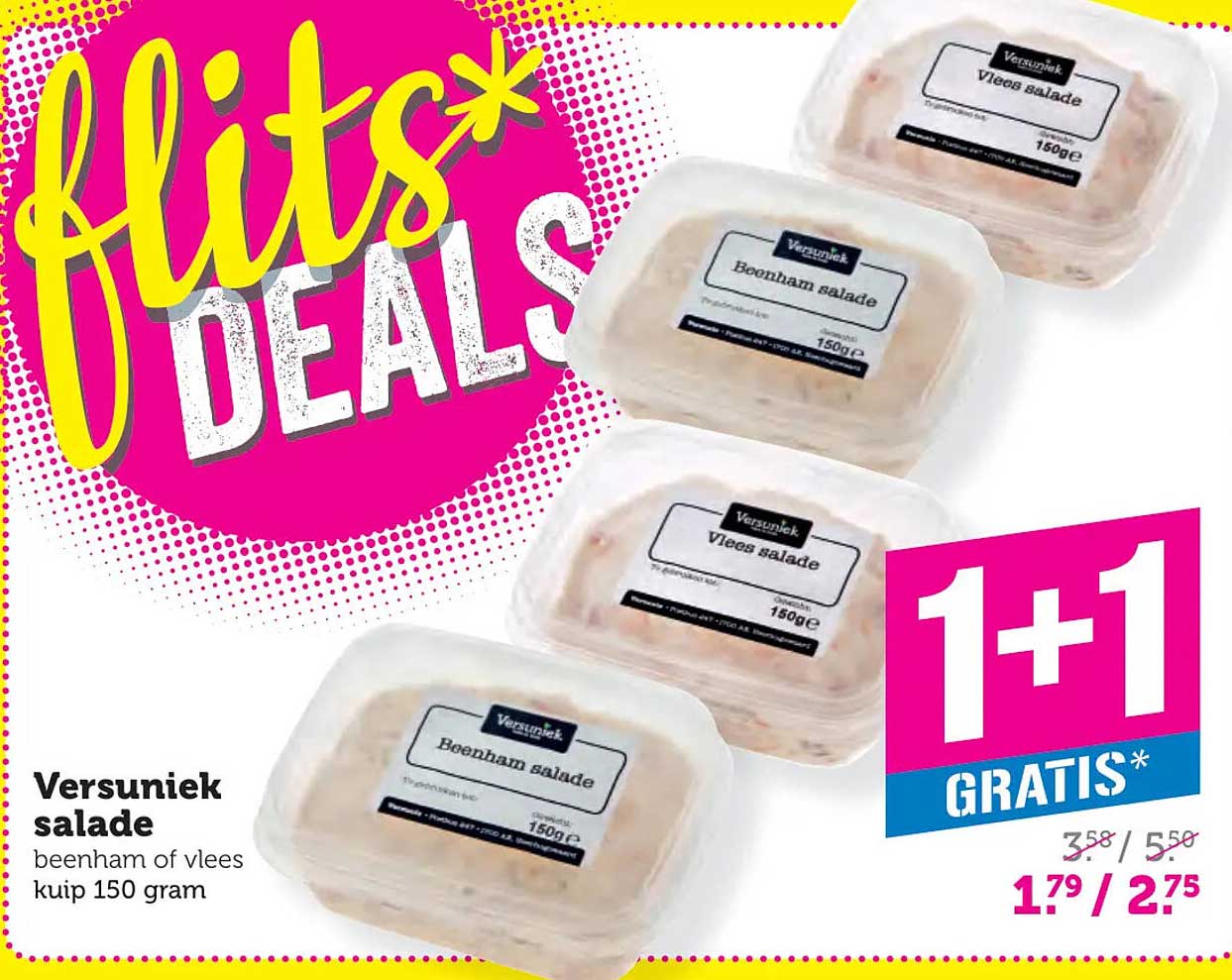 Versunieek salade beenham of vlees kuip 150 gram 1+1 gratis