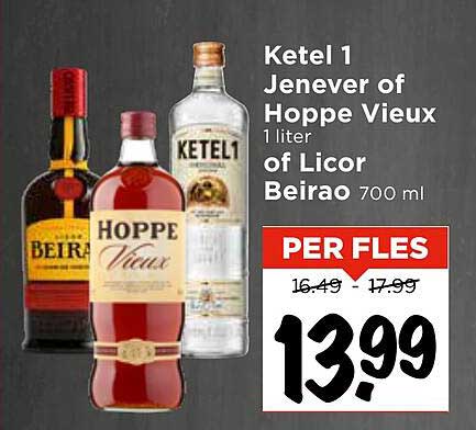 Ketel 1 Jenever of Hoppe Vieux 1 liter of Licor Beirao 700 ml
