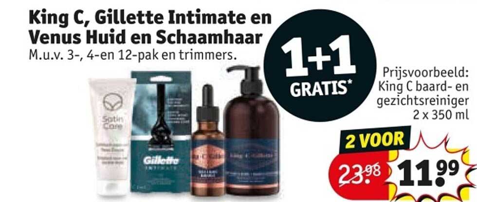 King C, Gillette Intimate en Venus Huid en Schaamhaar