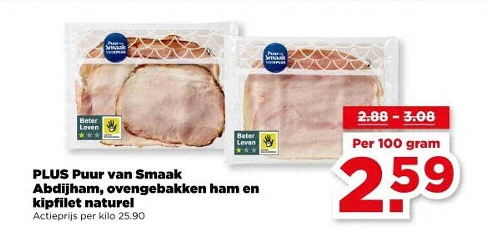 PLUS Puur van Smaak Abdijham, ovengebakken ham en kipfilet naturel