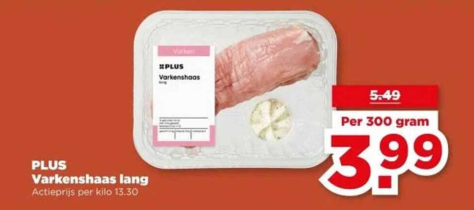 PLUS Varkenshaas lang