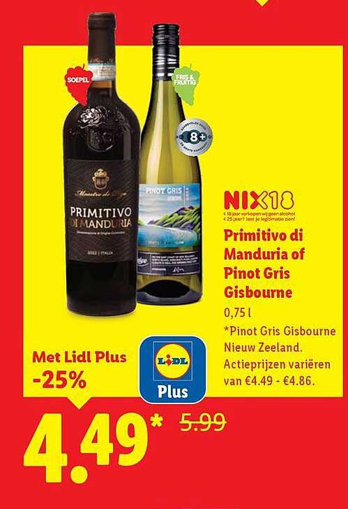 Primitivo di Manduria of Pinot Gris Gisbourne