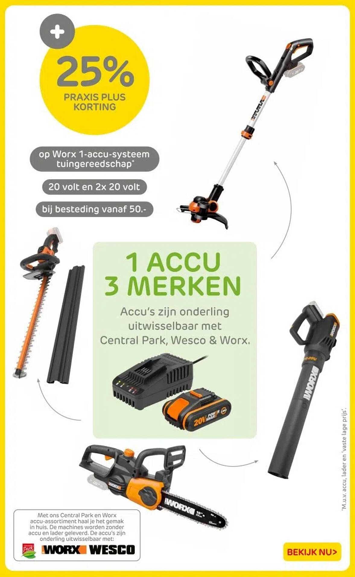 25% PRAKIS PLUS KORTING op Worx 1-accu-systeem tuingereedschap