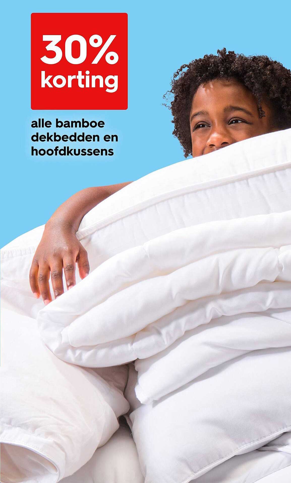 30% korting op alle bamboe dekbedden en hoofdkussens