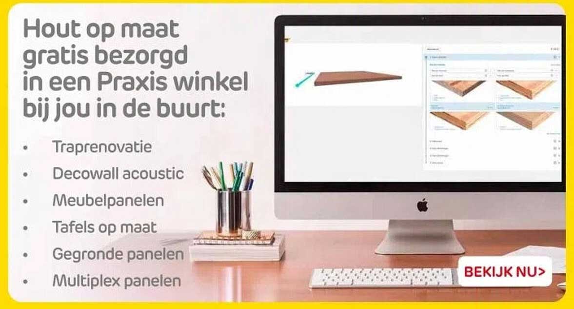 Hout op maat gratis bezorgd in een Praxis winkel bij jou in de buurt