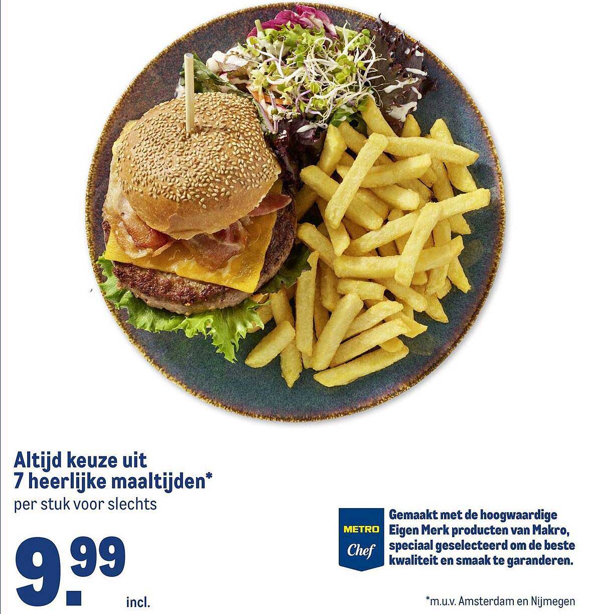 Altijd keuze uit 7 heerlijke maaltijden*