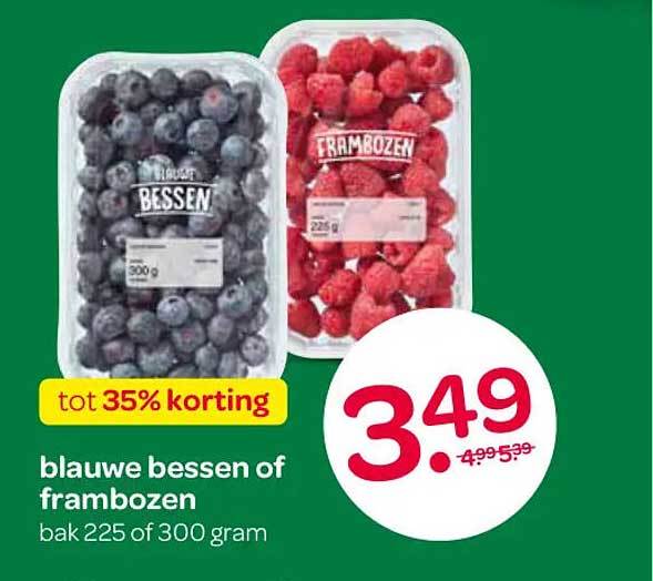 blauwe bessen of frambozen bak 225 of 300 gram tot 35% korting