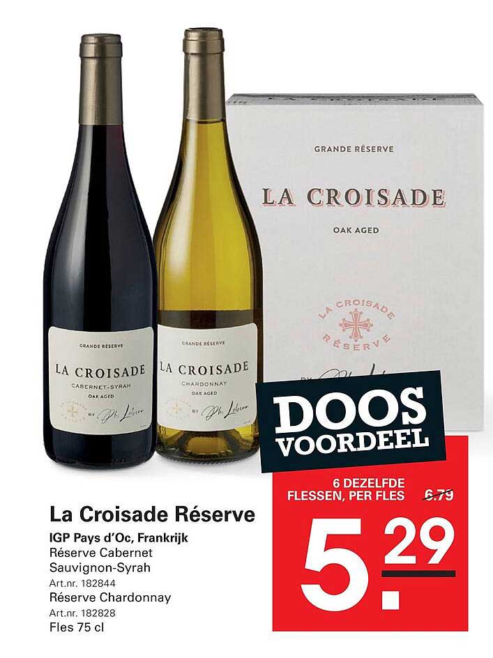 La Croisade Réserve DOOS VOORDEEL 6 DEZELFDE FLESSEN, PER FLES