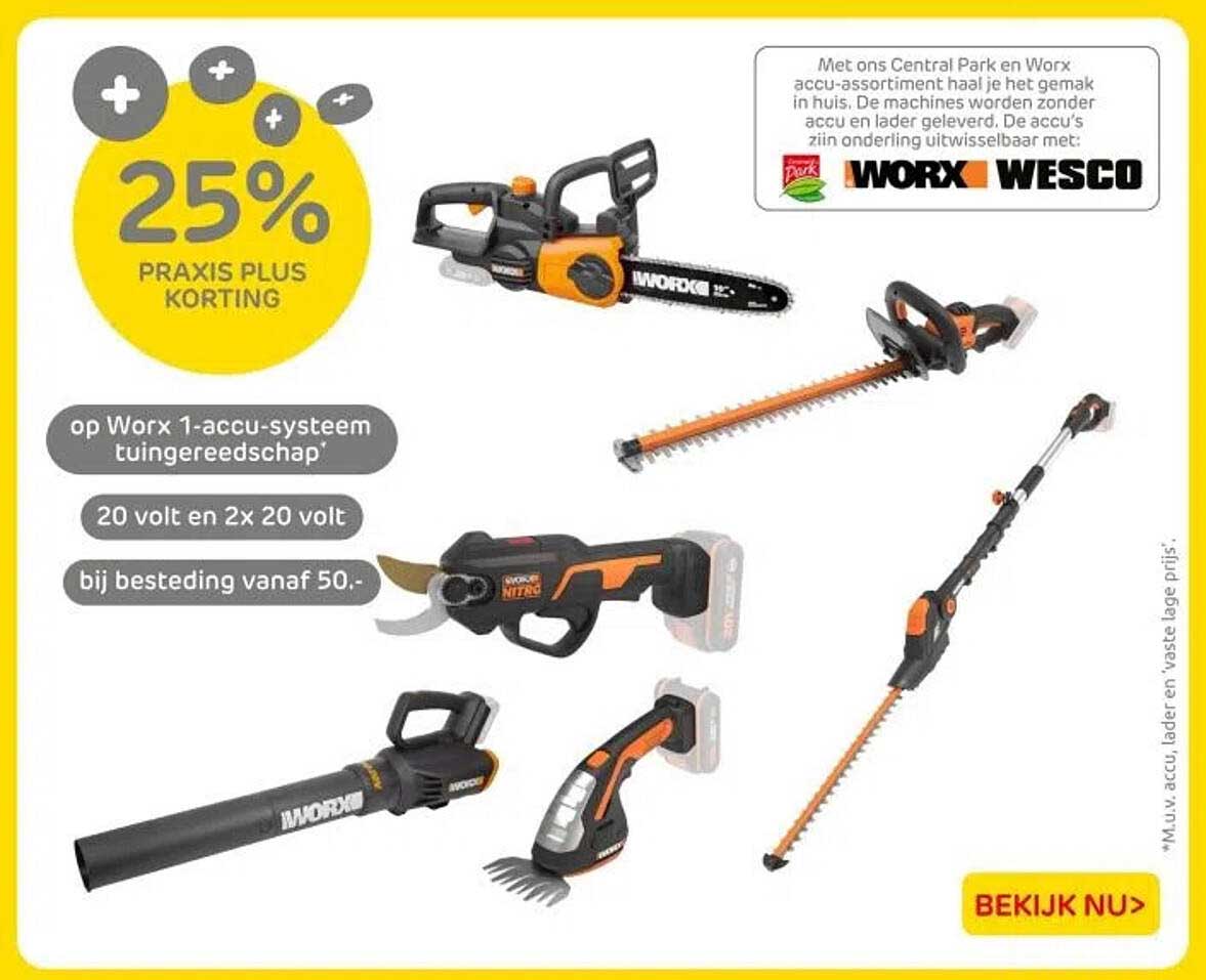 25% PRAKIS PLUS KORTING op Worx 1-accu-systeem tuingereedschap