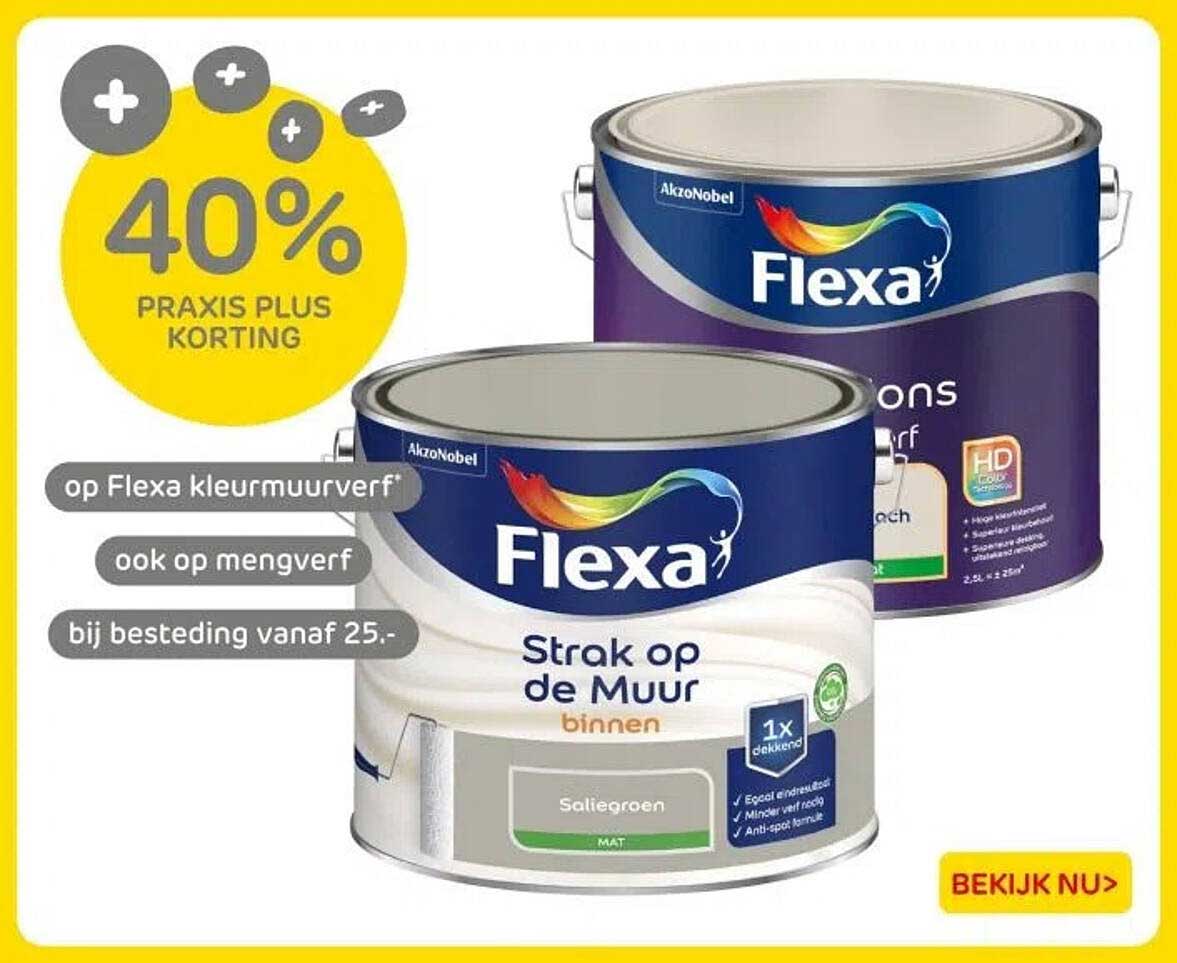 40% PRAKIS PLUS KORTING op Flexa kleurmuurverf ook op mengverf bij besteding vanaf 25.-