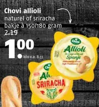 Chovi allioli naturel of sriracha bakje à 150/180 gram
