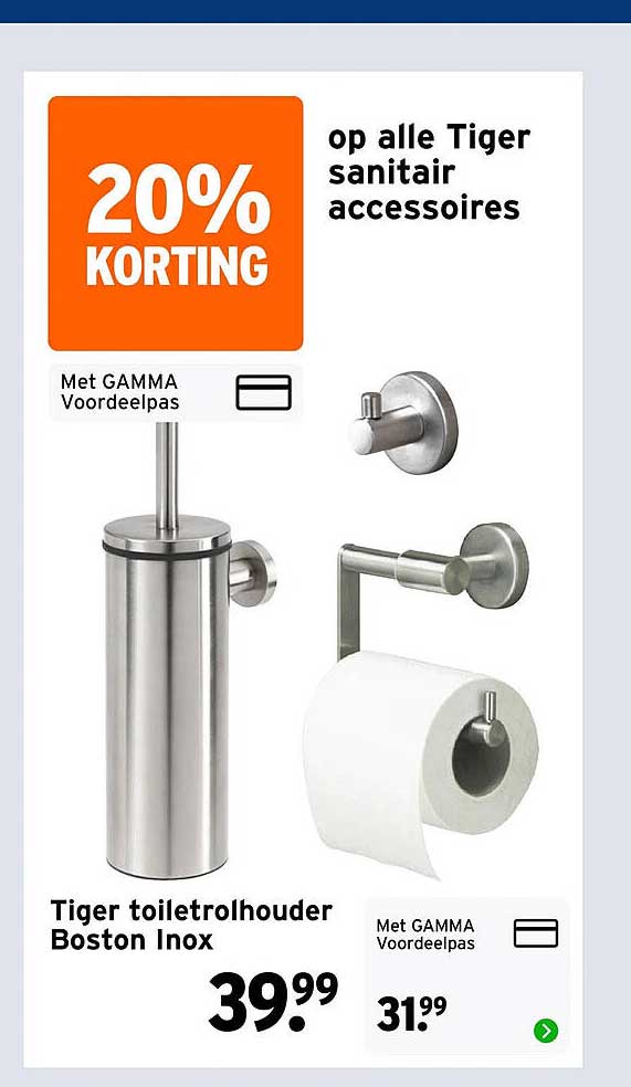 20% korting op alle Tiger sanitair accessoires