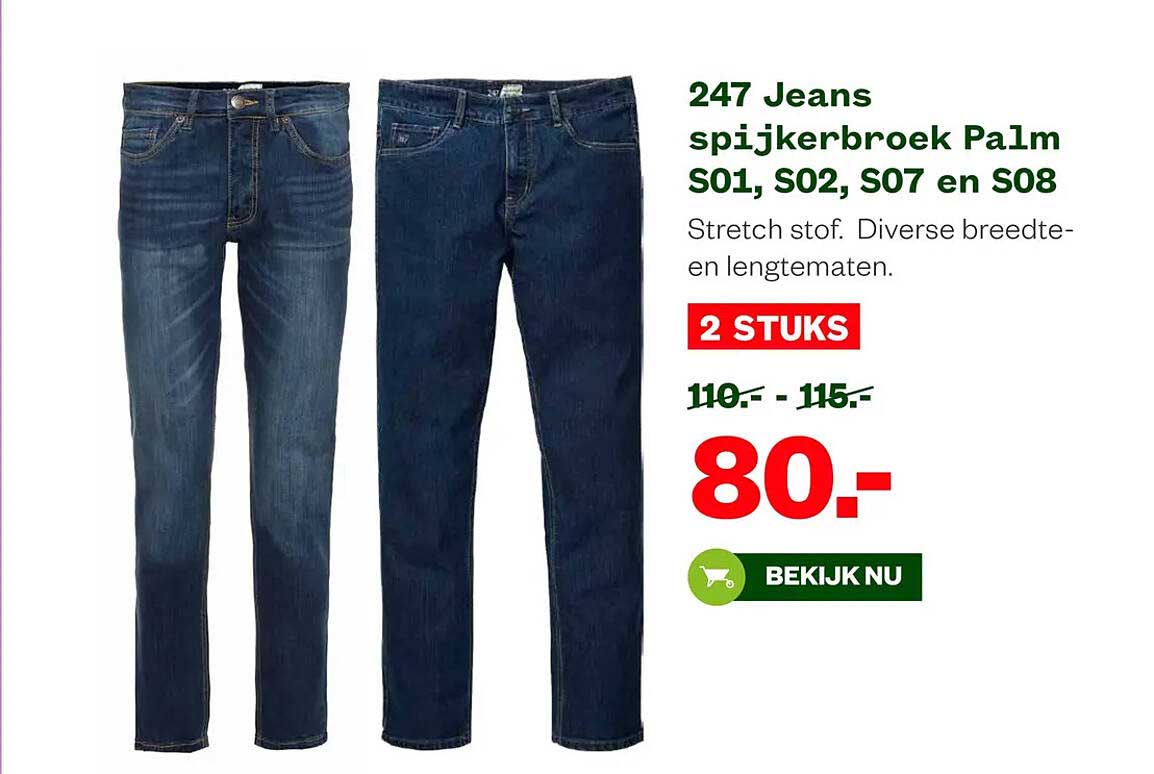 247 Jeans spijkerbroek Palm S01, S02, S07 en S08 2 STUKS