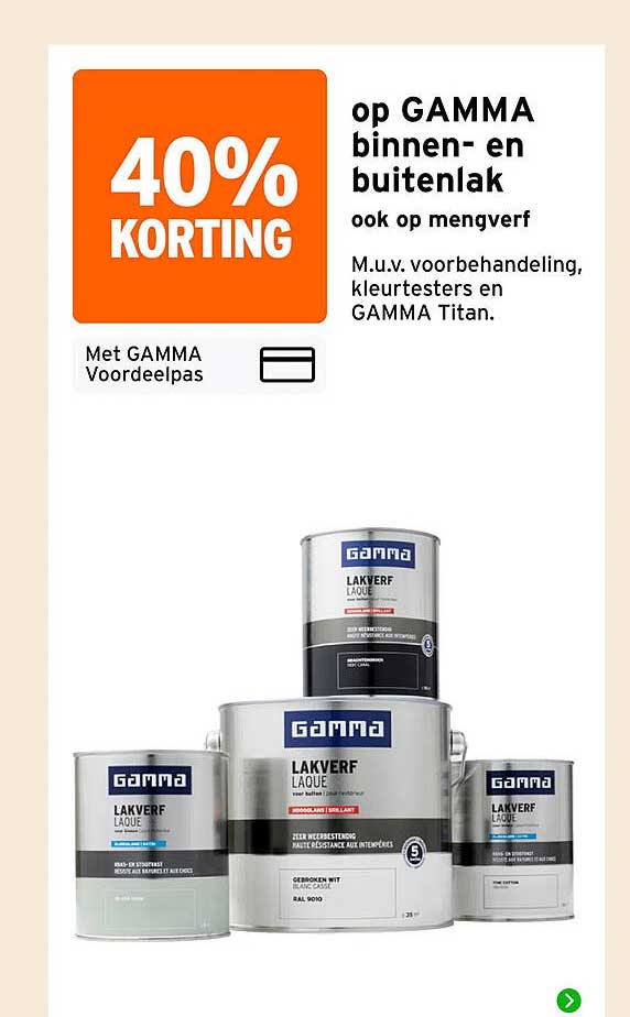 40% KORTING op GAMMA binnen- en buitenlak ook op mengverf