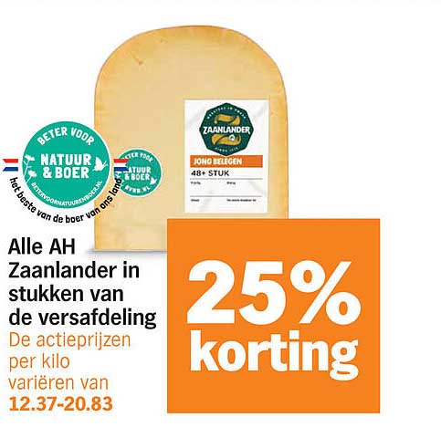 Alle AH Zaanlander in stukken van de versafdeling 25% korting