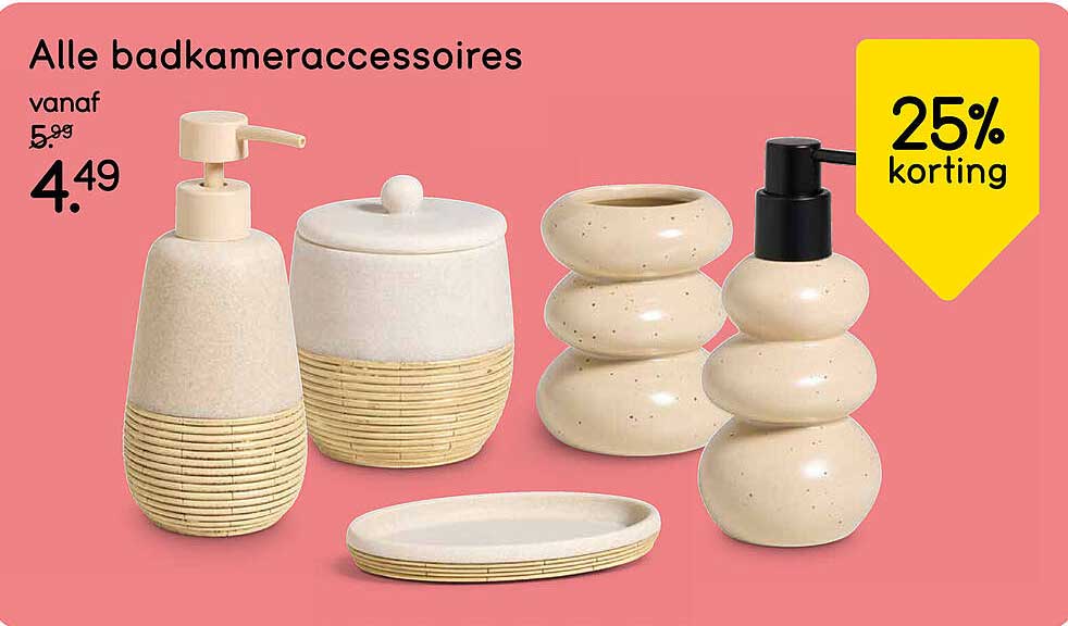 Alle badkameraccessoires 25% korting