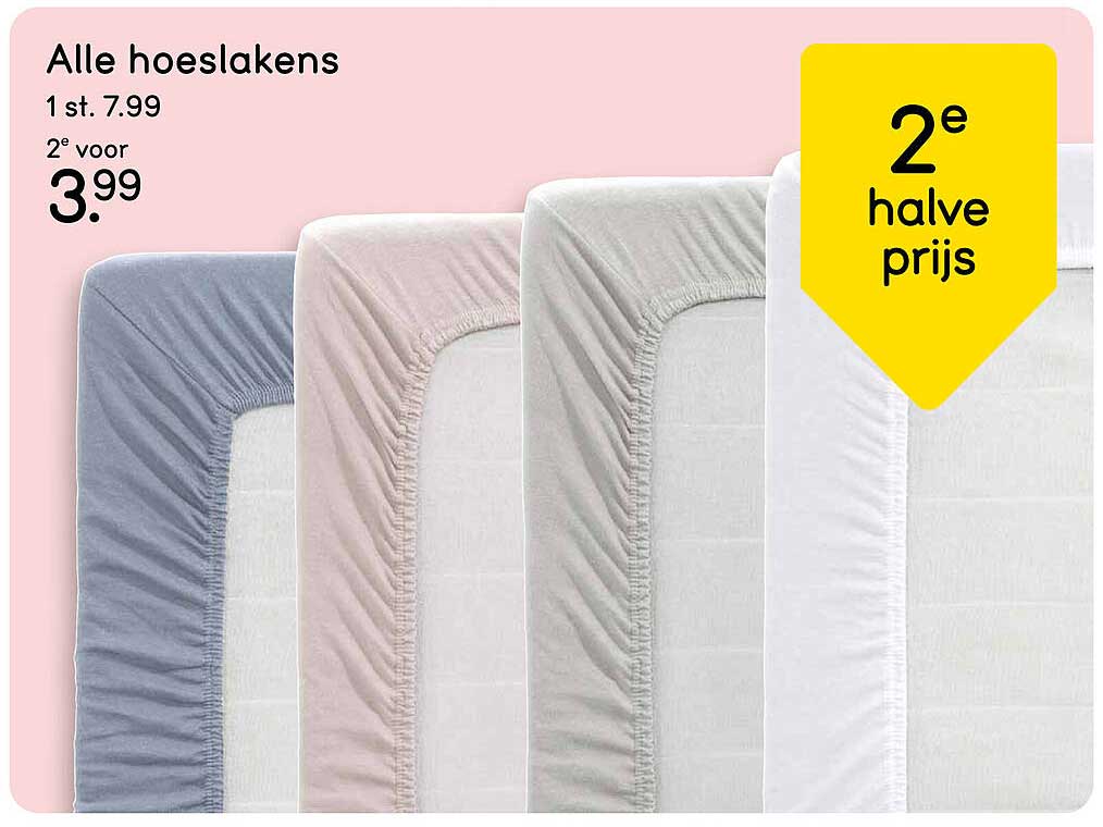 Alle hoeslakens 2e halve prijs