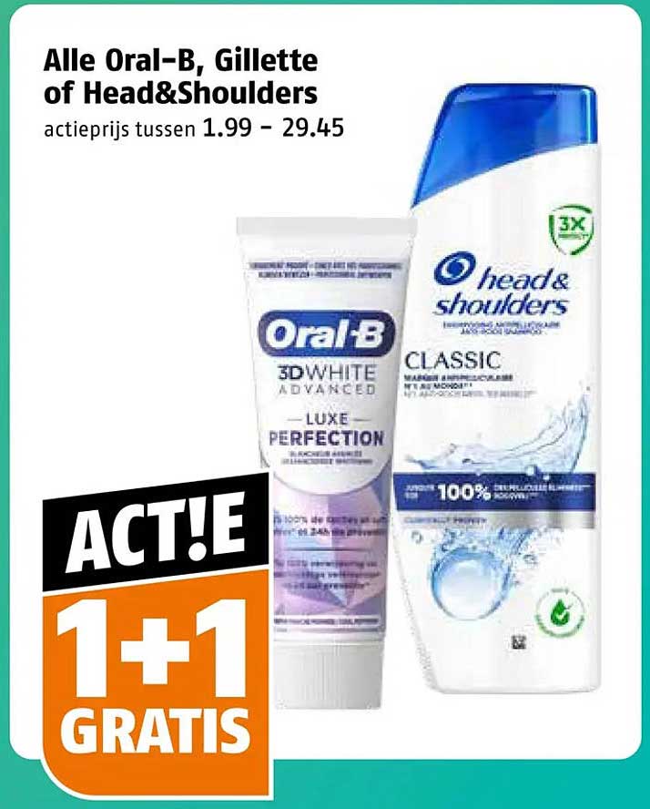 Alle Oral-B, Gillette of Head&Shoulders 1+1 gratis