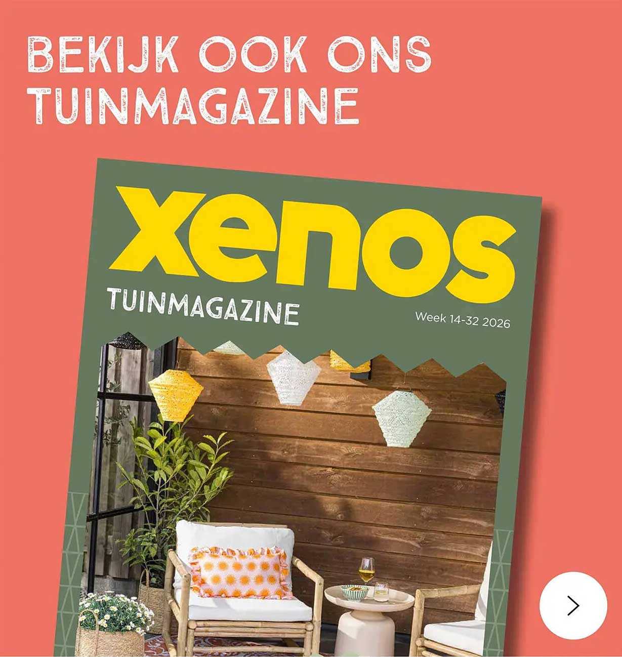 BEKIJK OOK ONS TUINMAGAZINE