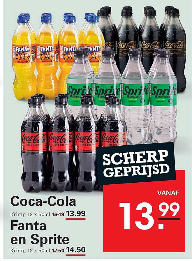 Coca-Cola Krimp 12 x 50 cl 13.99 Fanta en Sprite Krimp 12 x 50 cl 14.50 SCHERP GEPRIJSD VANAF 13.99