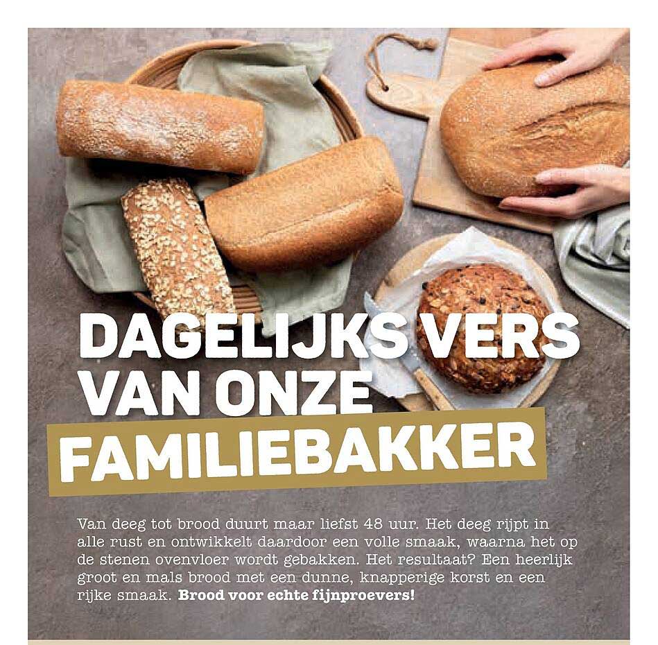 DAGELIJKS VERS VAN ONZE FAMILIEBAKKER