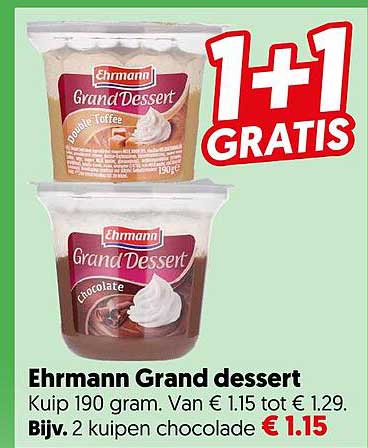 Ehrmann Grand dessert 1+1 GRATIS
