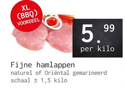 Fijne hamlappen naturel of Oriëntal gemarineerd schaal ± 1,5 kilo XL BBQ VOORDEEL