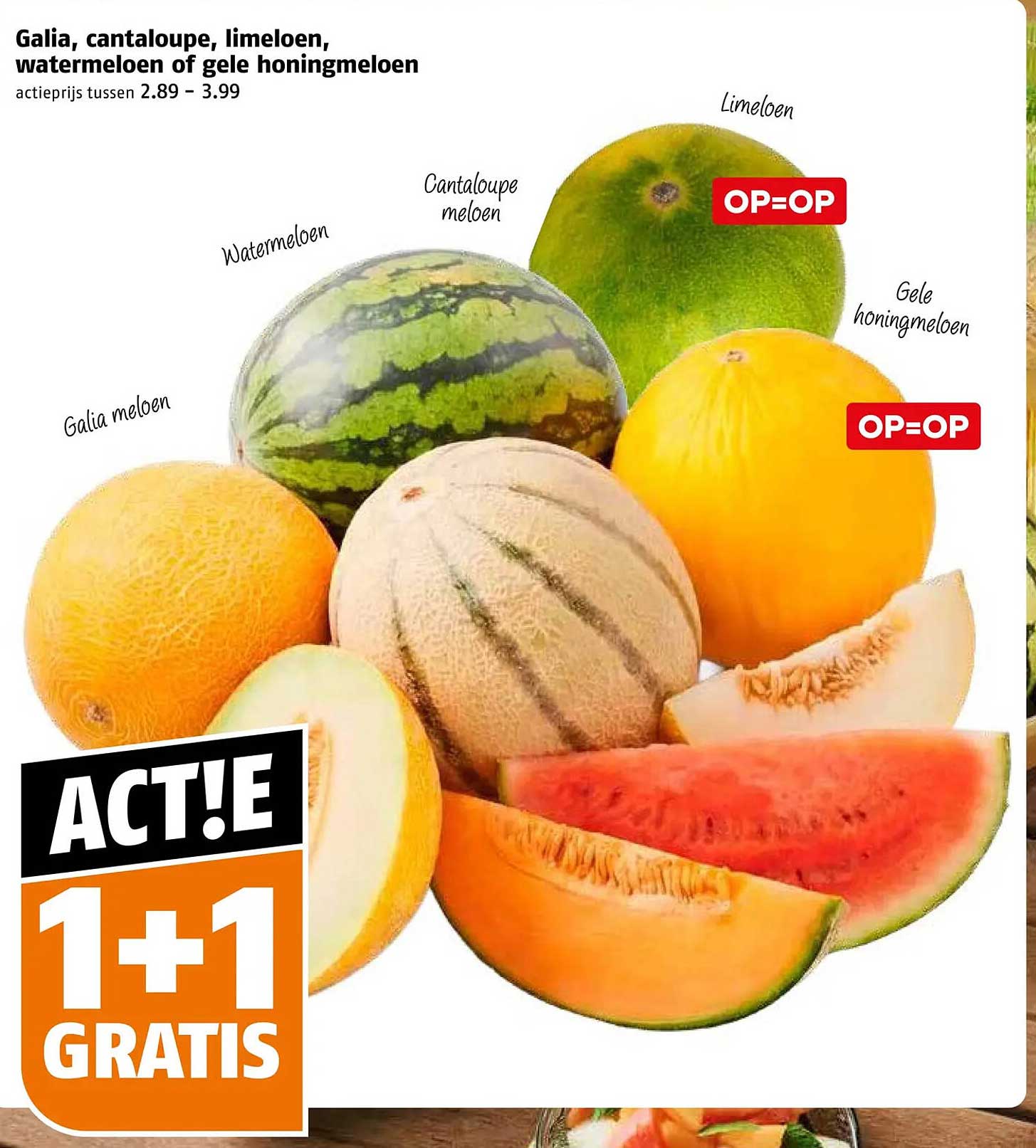 Galia, cantaloupe, limeloen, watermeloen of gele honingmeloen 1+1 gratis