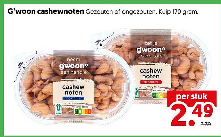 G'woon cashewnoten Gezouten of ongezouten. Kuip 170 gram.