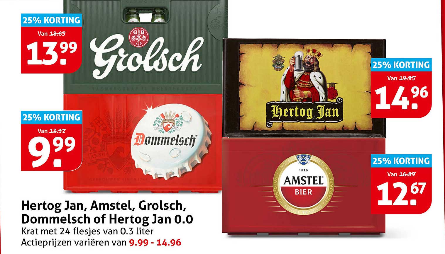 Hertog Jan, Amstel, Grolsch, Dommelsch of Hertog Jan 0.0