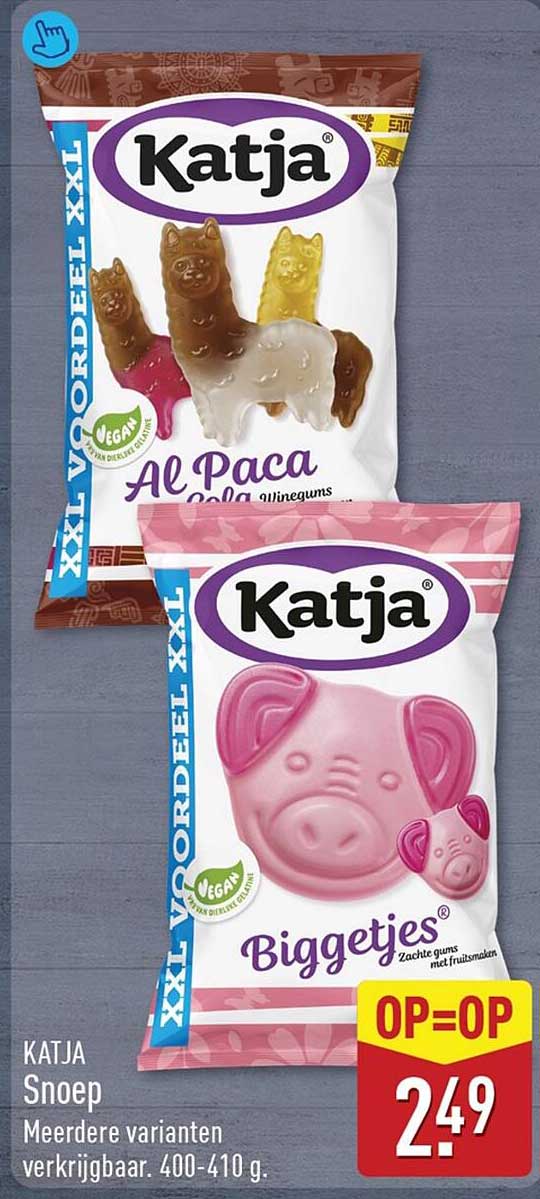 Katja Snoep Meerdere varianten verkrijgbaar. 400-410 g. OP=OP