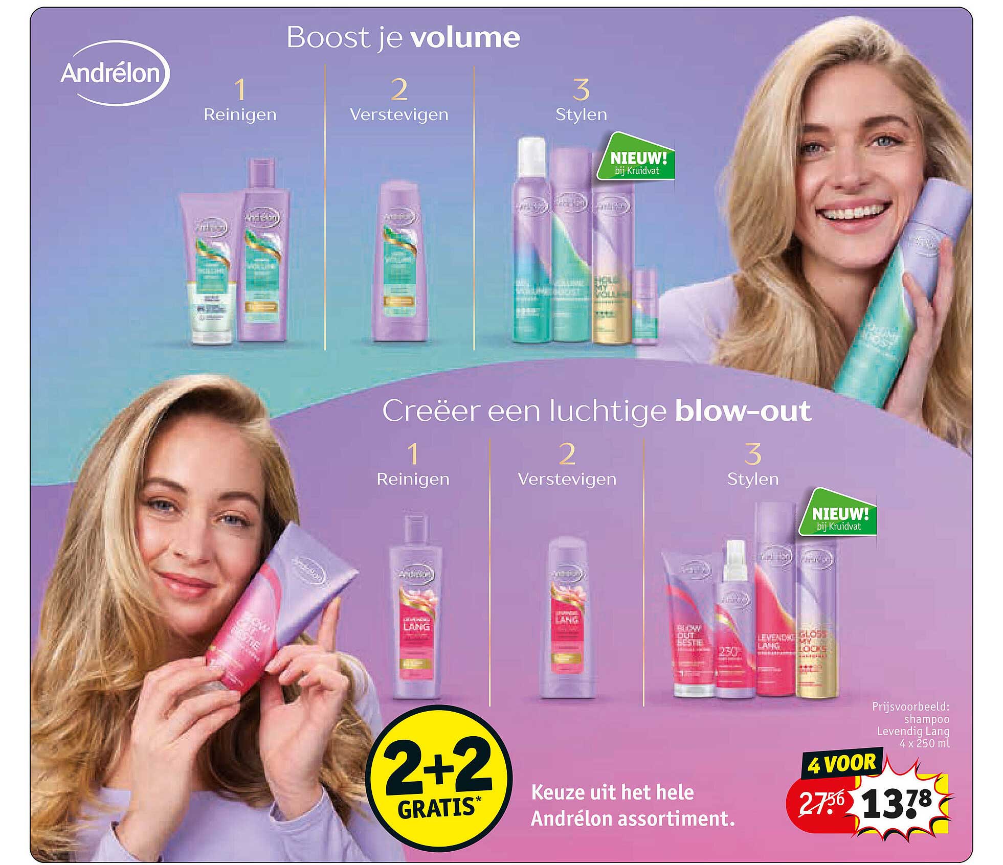 Keuze uit het hele Andrélon assortiment. 2+2 GRATIS
