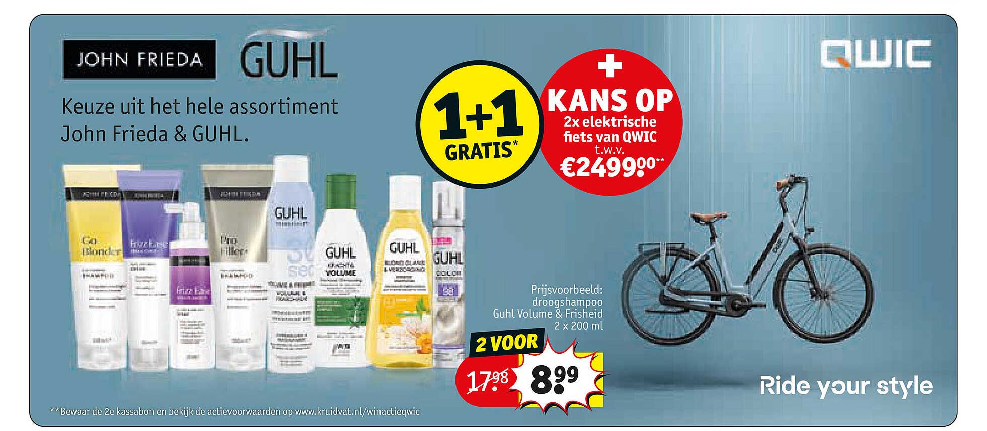 Keuze uit het hele assortiment John Frieda & GUHL. 1+1 GRATIS*
