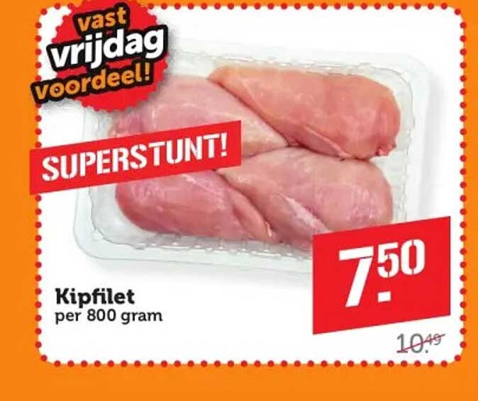 Kipfilet per 800 gram SUPERSTUNT!