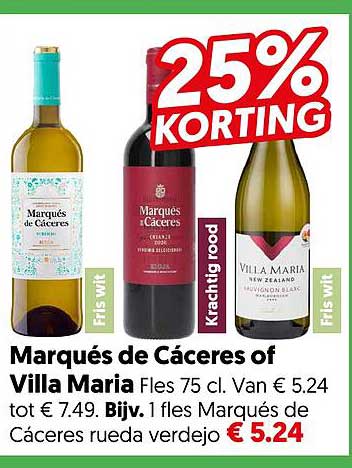 Marqués de Cáceres of Villa Maria Fles 75 cl. 25% KORTING