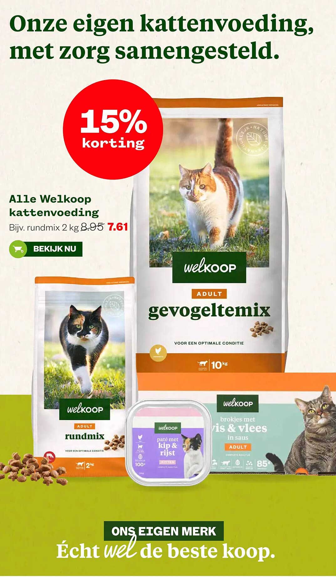 Onze eigen kattenvoeding, met zorg samengesteld. 15% korting