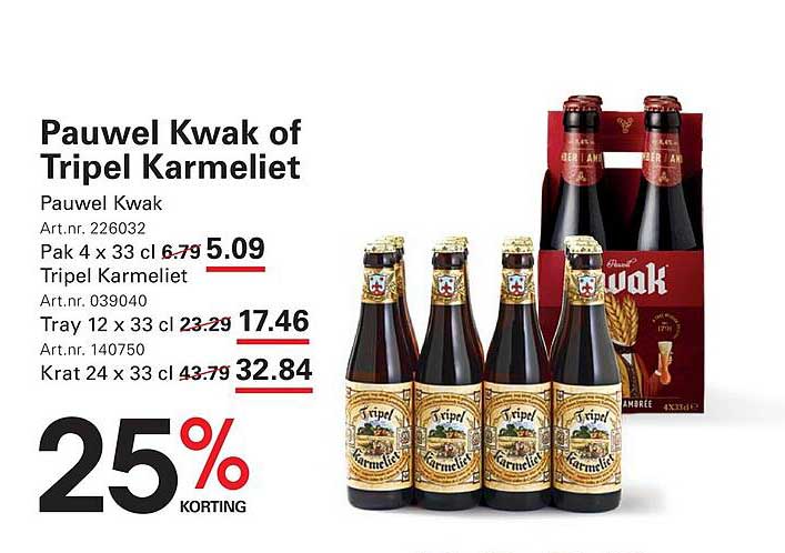 Pauwel Kwak of Tripel Karmeliet 25% korting