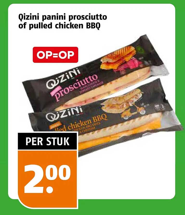 Qizini panini prosciutto of pulled chicken BBQ OP=OP PER STUK