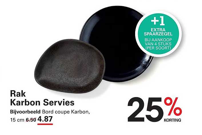 Rak Karbon Servies +1 extra spaarzegel bij aankoop van 4 stuks (per soort)