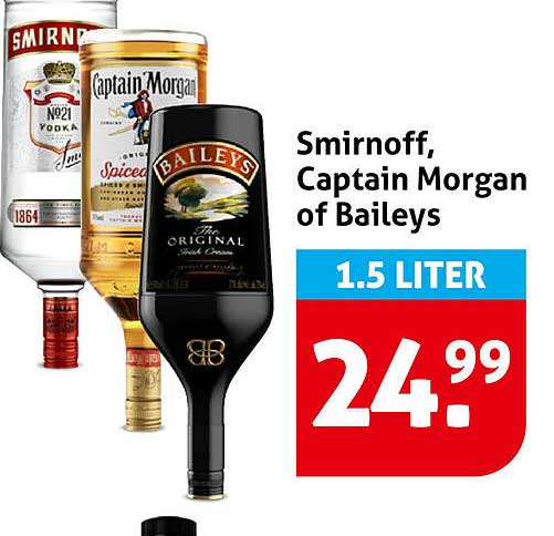 Smirnoff, Captain Morgan of Baileys 1.5 liter