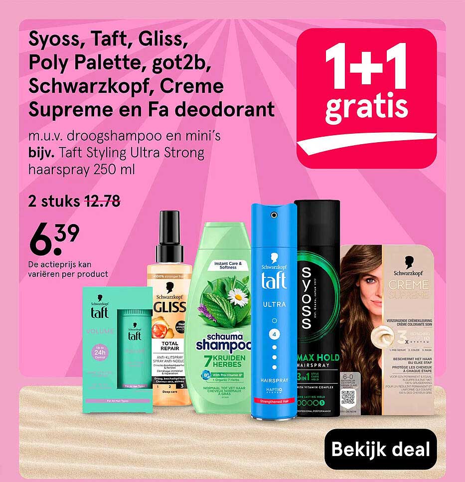 Syoss, Taft, Gliss, Poly Palette, got2b, Schwarzkopf, Creme Supreme en Fa deodorant 1+1 gratis