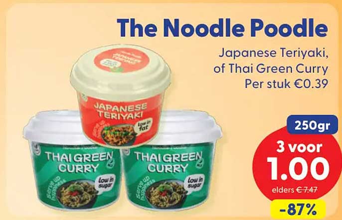 The Noodle Poodle Japanese Teriyaki, of Thai Green Curry Per stuk €0.39 250gr 3 voor 1.00 -87%